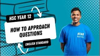 HSC English Standard Y12 - How to Approach Questions