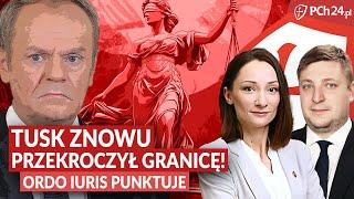 TUSK ZNOWU PRZEKROCZYŁ GRANICĘ! ORDO IURIS PUNKTUJE