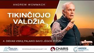 DIEVAS VISKĄ PALAIKO | 04 dalis | Tikinčiojo valdžia | Andrew Wommack