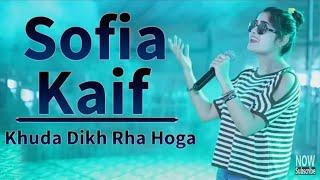 Khuda Ko Dikh Rha hoga | Sofia Kaif | lahore musical concert 2018 | Desi  Production