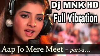 Aap jo mere meet na hote Old is gold ( Full Vibration song )