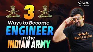 3 Ways to Become Engineer in the Indian Army️ | BE/ B. Tech Indian Army Recruitment ‍| Harsh Sir