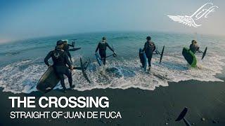 THE CROSSING | STRAIGHT OF JUAN DE FUCA