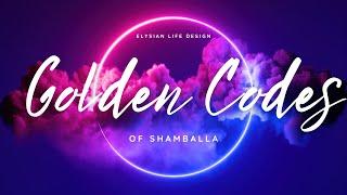Recitation of the the Full Golden Codes Of Shamballa