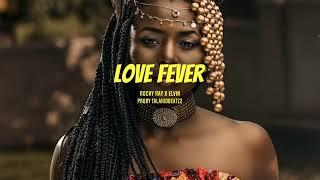 ROCKY RAY  FT ELVIN EGA -LOVE FEVER