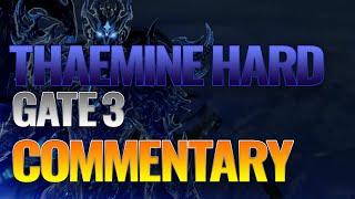 Thaemine Gate 3 Hard Clear Commentary