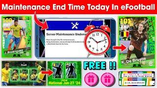 Maintenance End Time Today In eFootball™ 2024 Mobile !! Pes Server Maintenance End Time Today 