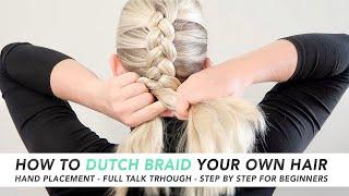 How To Dutch Braid Your Own Hair (THE EASIEST 5 MINUTE BRAID!) Real-Time Talk Through - PART 1 [CC]