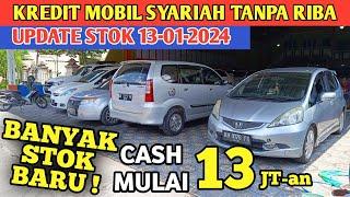 CASH MULAI 13JT KREDIT MOBIL SYARIAH TANPA RIBA UPDATE STOK 13/01/24