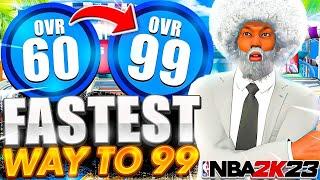 FASTEST 99 OVERALL METHOD IN NBA 2K23!