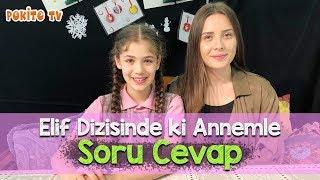 Elif Dizisinde ki Annemle Soru Cevap