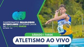 CAMPEONATO BRASILEIRO LOTERIAS CAIXA DE ATLETISMO SUB-20 | AO VIVO (4ª ETAPA)