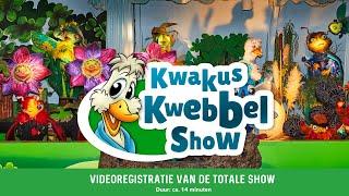 Kwakus Kwebbel Show | Videoregistratie