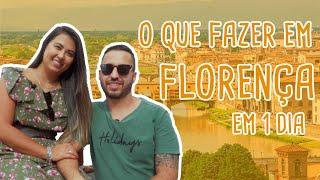 O QUE FAZER EM FLORENÇA NA ITÁLIA | Vlog