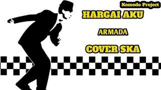 HARGAI AKU - ARMADA || COVER SKA [video lirik]