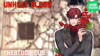 【 Unholy Blood WEBTOON Dub】Not Your Average Vampire