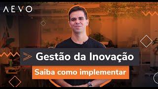 Como implementar a Gestão da Inovação? - com Luís Felipe Carvalho