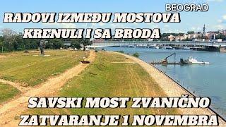 Beograd Savski most zvanično zatvranje mosta 1 Novembra,mašine se dovlače i brodom,direktno teren