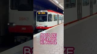 B80D als Linie U41 Ri. Hörde der DSW21 | #stadtbahn #dortmund #trainspotting