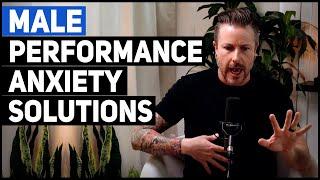 Male Performance Anxiety Solutions