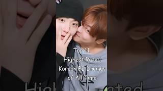 Top 11 Highest Rated Korean BL Dramas of All Time #blrama #blseries #bldrama #blseriestowatch #kbl