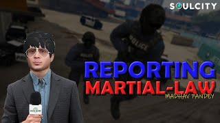 HAWWW - IT'S MARSHAL LAW  Faltu Reporting with Madhav Pandey in Soulcity GTA5 RP