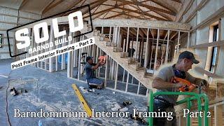 Self Building a Barndominium - How to Frame the Interior - Part 2