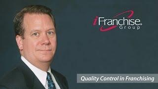 Franchise Expert Discusses Quality Control in Franchising