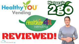 HealthyYou Vending, Naturals2Go, and Healthier4U Vending - REVIEWED!