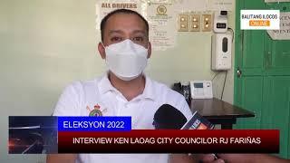 INTERVIEW KEN LAOAG CITY COUNCILOR RJ FARINAS