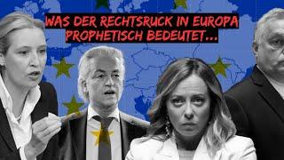 Was der Rechtsruck in Europa mit der biblischen Prophetie zu tun hat!