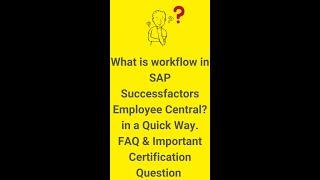 Concept of Workflow in SAP SuccessFactors Employee Central | FAQ| EC Certification Question #shorts