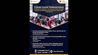 FKP 2024 12 04 Membangun mobilitas dan inklusi sosial-ekonomi bagi kelas menengah & penduduk lansia