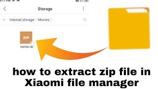 how to extract file in ( Xiaomi phone)