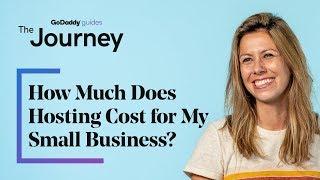 How Much Does Hosting Cost for My Small Business? | The Journey