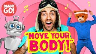 "Move Your Body!" (Exercise Dance Song)  /// Danny Go! Brain Break & Movement Activity for Kids