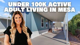 Under 100K Active Adult Living in Mesa