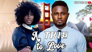 A Trip To Love - NEW MOVIE 2024