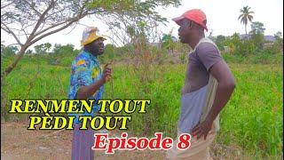 RENMEN TOUT PÈDI TOUT EPISODE#8, GEN BAGAY. DEMA/ STELLA/ TINE/ PAGA/ BOULIKI/ DEBLOZAY/ SISI/PRINCE