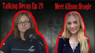 Talking Decon Ep. 29 | Allison Heagle Survivor of Human Trafficking