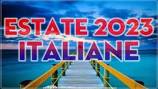 MUSICA ITALIANA 2023 - HIT 2023 DEL MOMENTO - MIX MUSICA ESTATE 2023 - CANZONI ITALIANE 2023