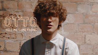 Otto Aday - Tell Me Something (Official Music Video)