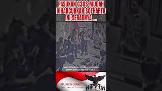 Pasukan G30S Mudah Dilumpuhkan Soeharto, Ini Sebabnya...