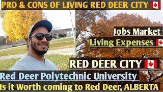 RED DEER CITY, ALBERTAPRO & CONS OF LIVING IN RED DEER CITYINTERNATIONAL STUDENTS MUST WATCH