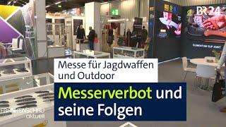 Messerverbot: Folgen für die Branche – Bericht von der Messe "IWA Outdoor Classics" | BR24