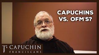 Capuchins vs. OFM's (Ask a Capuchin) | Capuchin Franciscans