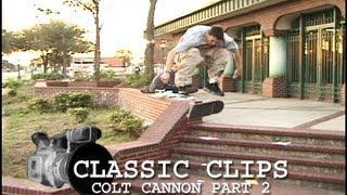 Colt Cannon Part 2 Skateboarding Classic Clips #103 Texas Japan