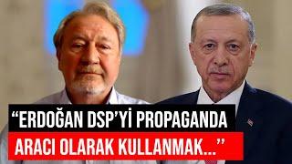 DSP Eski Genel Başkanı Zeki Sezer: ''Cumhur ittifakına buradan oy taşınması olamayacak!''