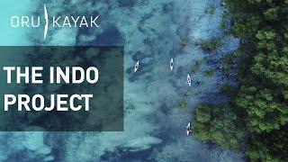 Oru Kayak and the Indo Project