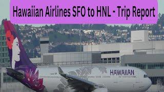 Trip Report - Hawaiian Airlines - HA11 - SFO to Honolulu - Airbus A330